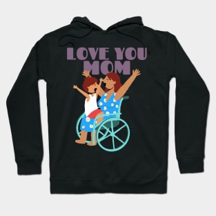 Love you mom | mothers day gift Hoodie